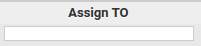 6. Assign To