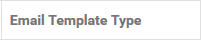 3. Email Template Type