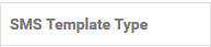 5. SMS Template Type
