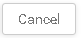 6. Cancel