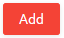 5. Add