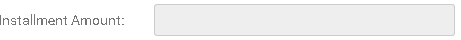 8. Installment Amount