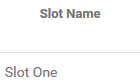 2. Slot Name