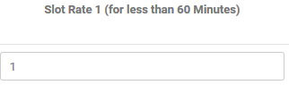 4. Slot Rate 1 (For Less Than 60 Minutes)