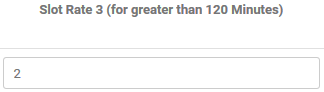 6. Slot Rate 3 (For Greater Than 120 Minutes)